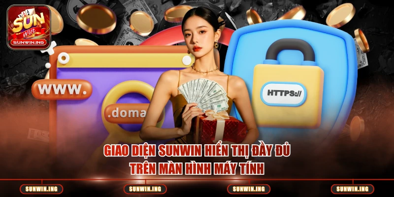 Giao diện SUNWIN hiển thị đầy đủ trên màn hình máy tính