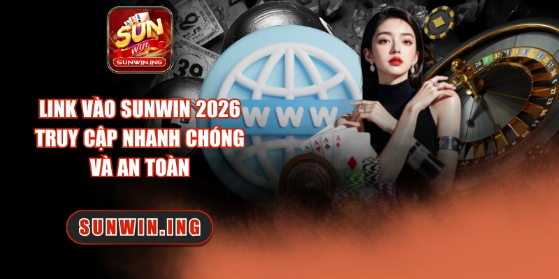 Link vào Sunwin 2026